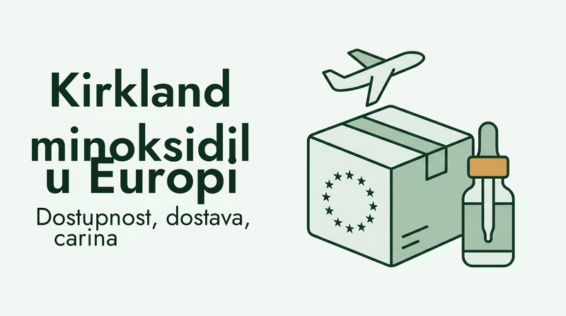 Kupnja Kirkland minoksidila u Europi: dostava i carina