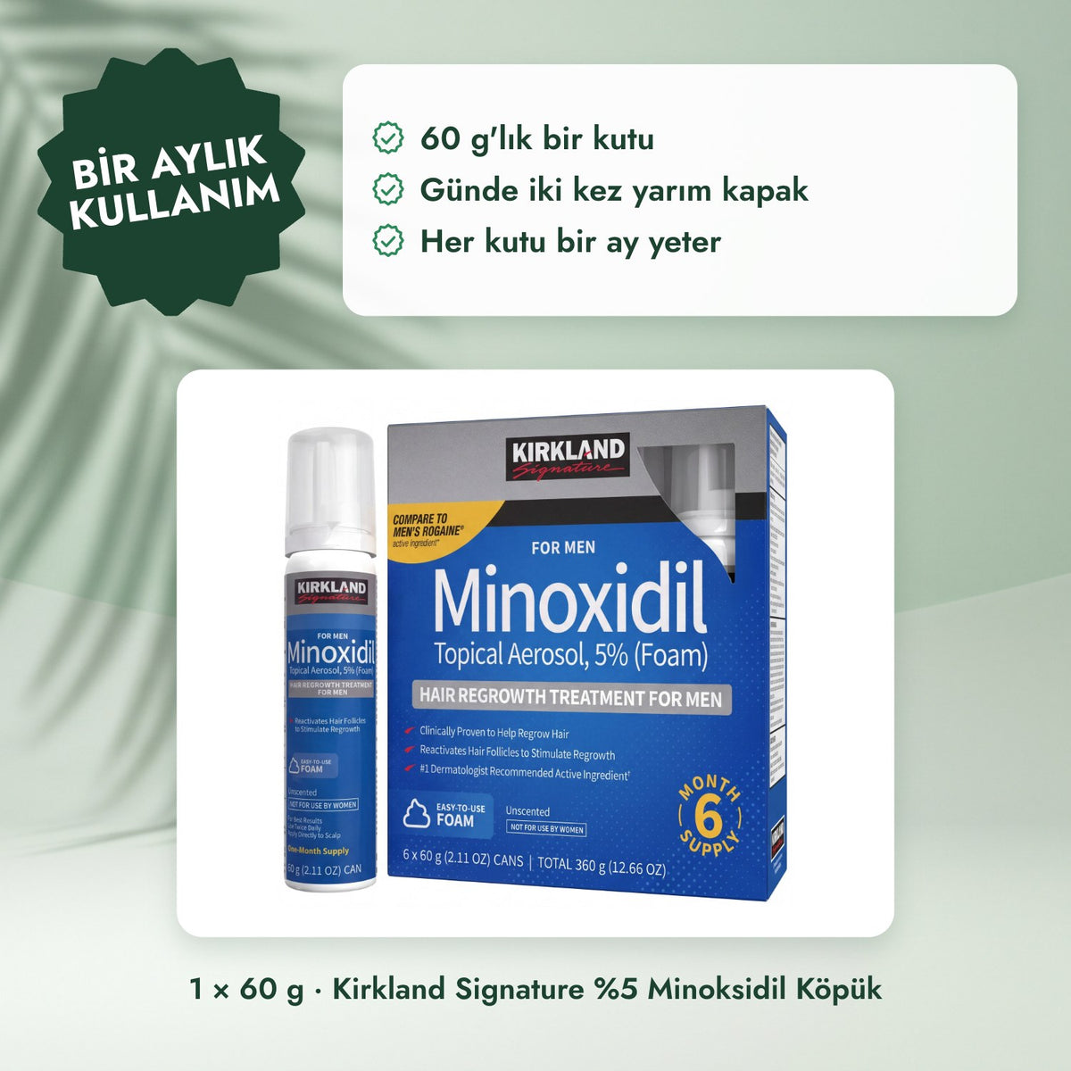 1 × 60 g · Kirkland Signature %5 Minoksidil Köpük: Bir aylık kullanım