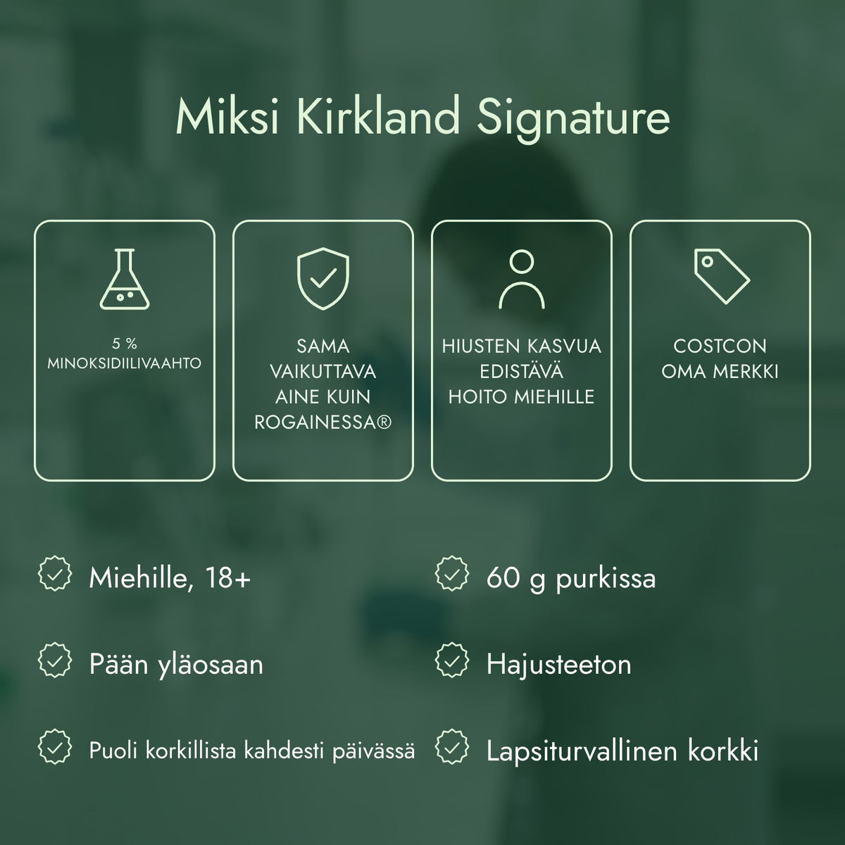 Miksi Kirkland Signature: 5 % minoksidiilivaahto, Sama vaikuttava aine kuin Rogainessa®, Hiusten kasvua edistävä hoito miehille, Costcon oma merkki