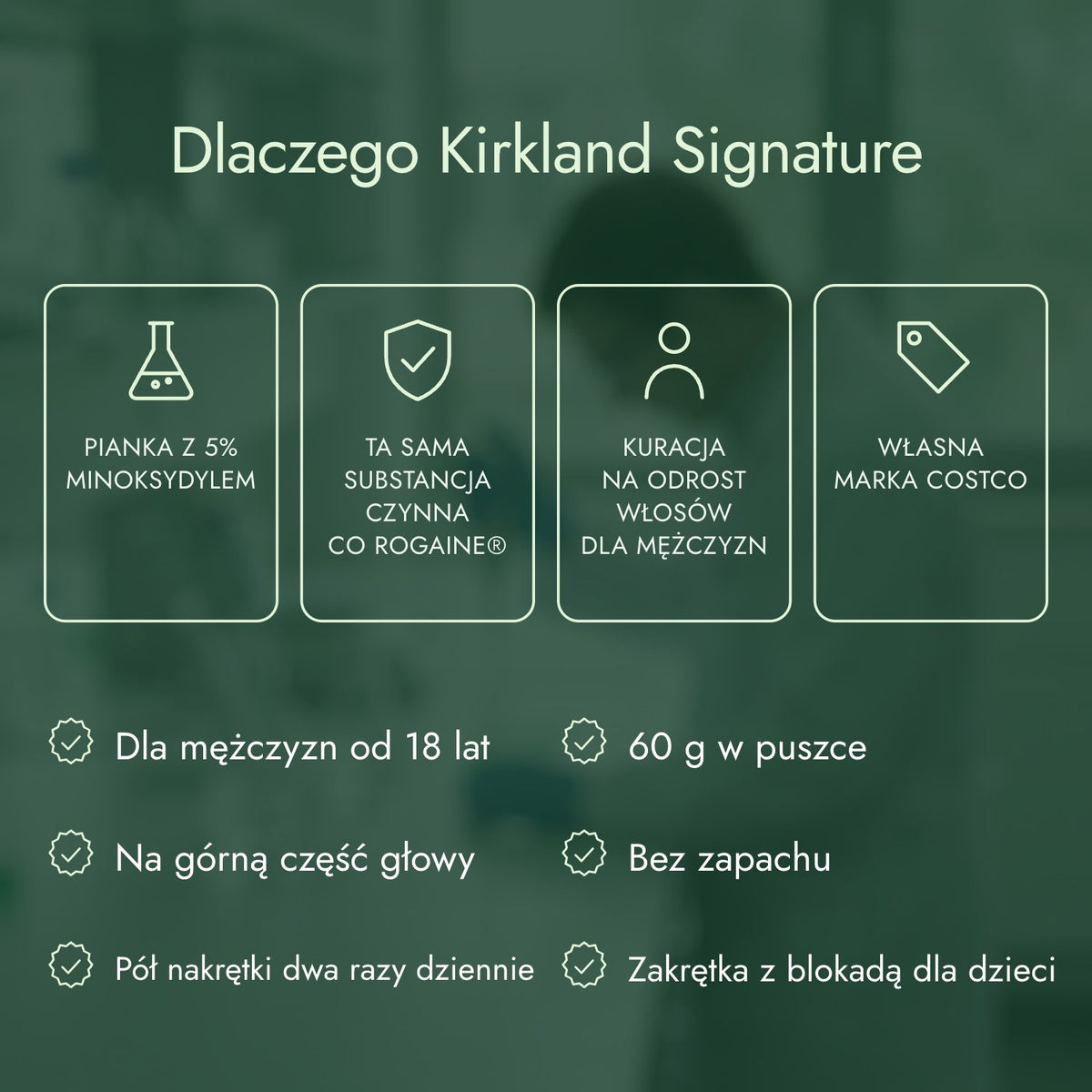 Dlaczego Kirkland Signature: Pianka z 5% minoksydylem, Ta sama substancja czynna co Rogaine®, Kuracja na odrost włosów dla mężczyzn, Własna marka Costco