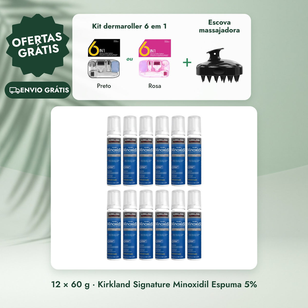12 × 60 g · Kirkland Signature Minoxidil Espuma 5%: Kit dermaroller 6 em 1, Escova massajadora