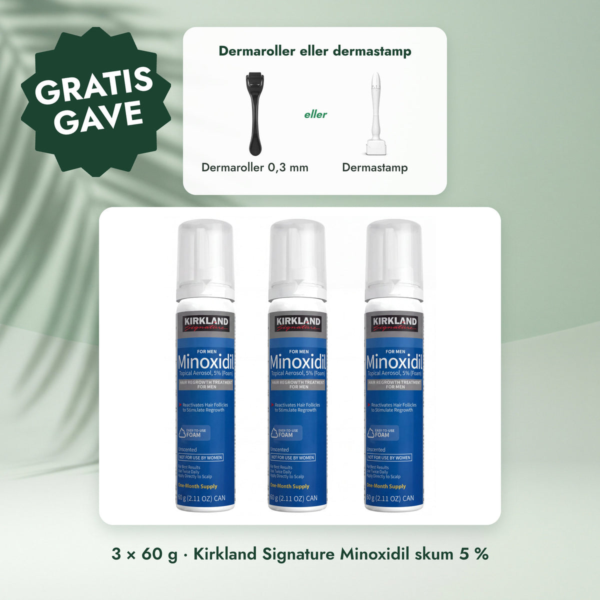 3 × 60 g · Kirkland Signature Minoxidil skum 5 %: Dermaroller eller dermastamp