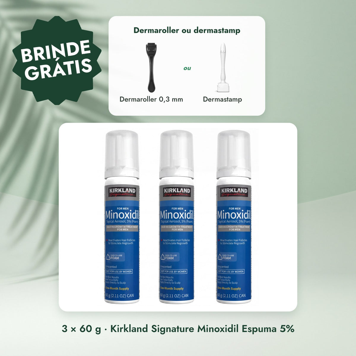 3 × 60 g · Kirkland Signature Minoxidil Espuma 5%: Dermaroller ou dermastamp
