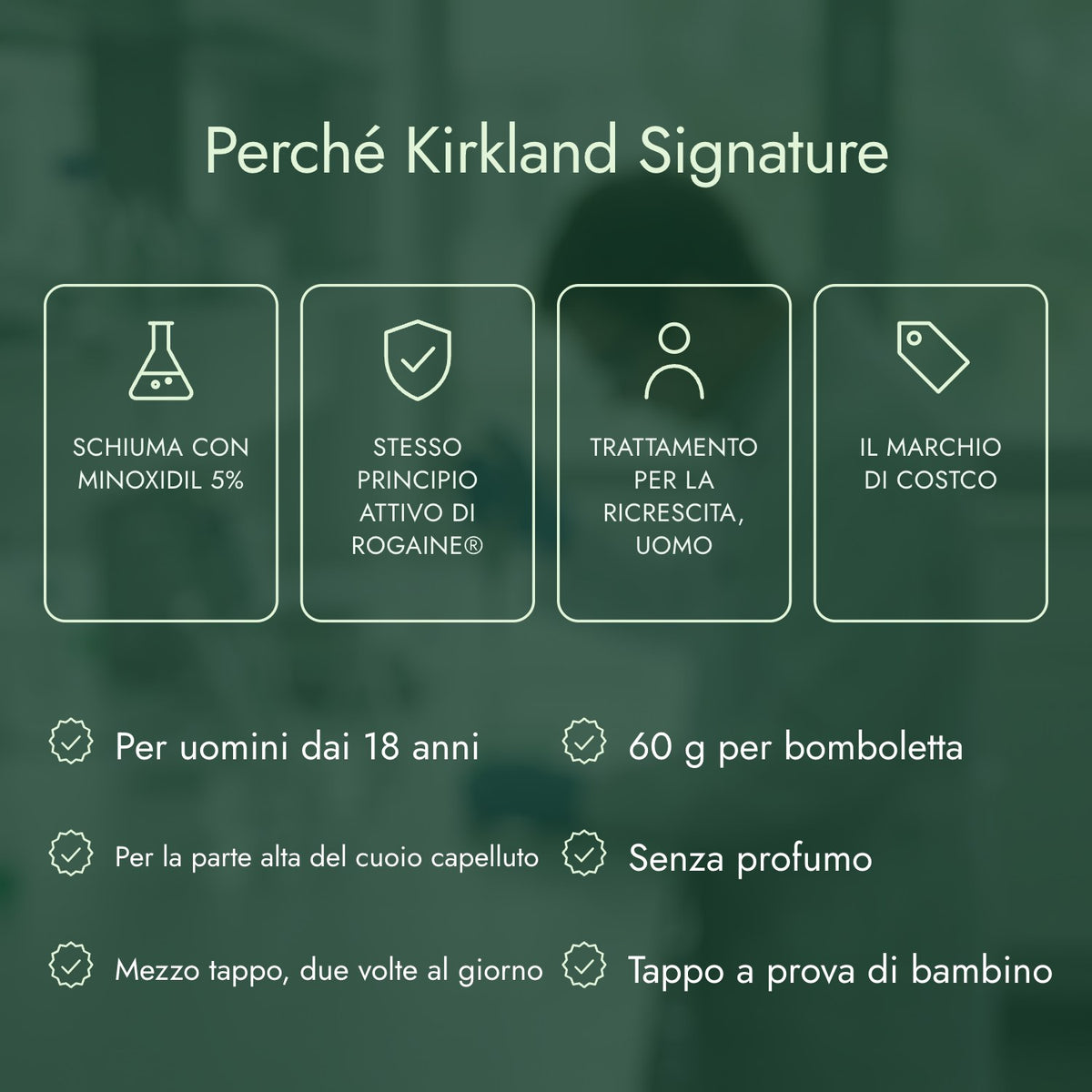 Perché Kirkland Signature: Schiuma con minoxidil 5%, Stesso principio attivo di Rogaine®, Trattamento per la ricrescita, uomo, Il marchio di Costco