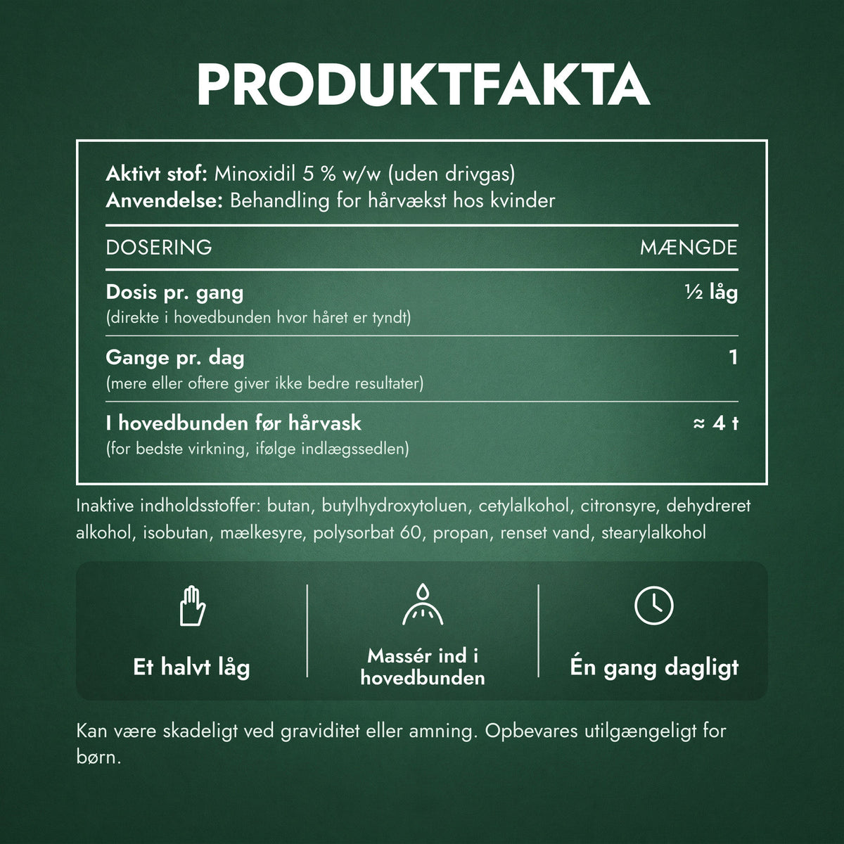 Produktfakta: Minoxidil skum 5 % til kvinder