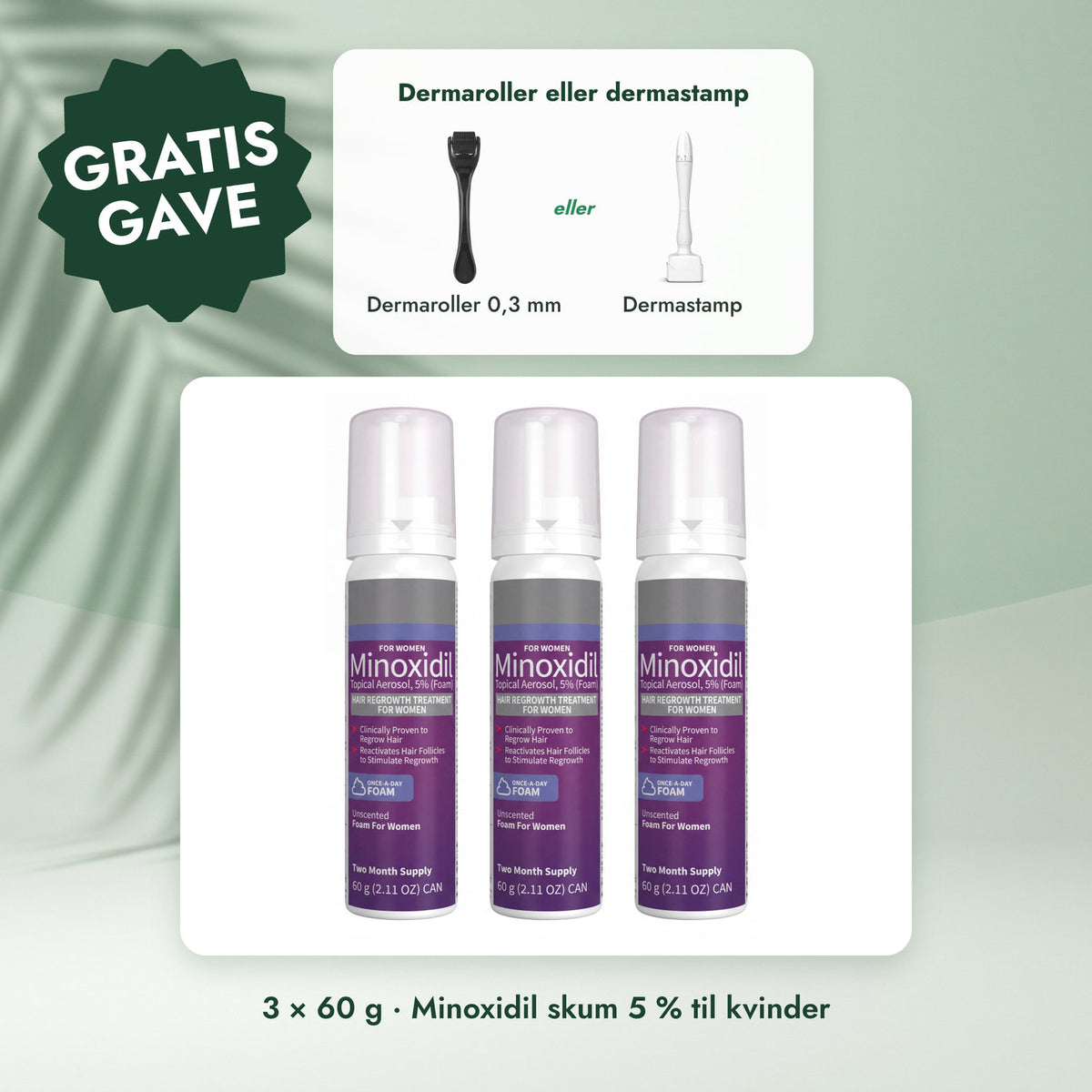 3 × 60 g · Minoxidil skum 5 % til kvinder: Dermaroller eller dermastamp