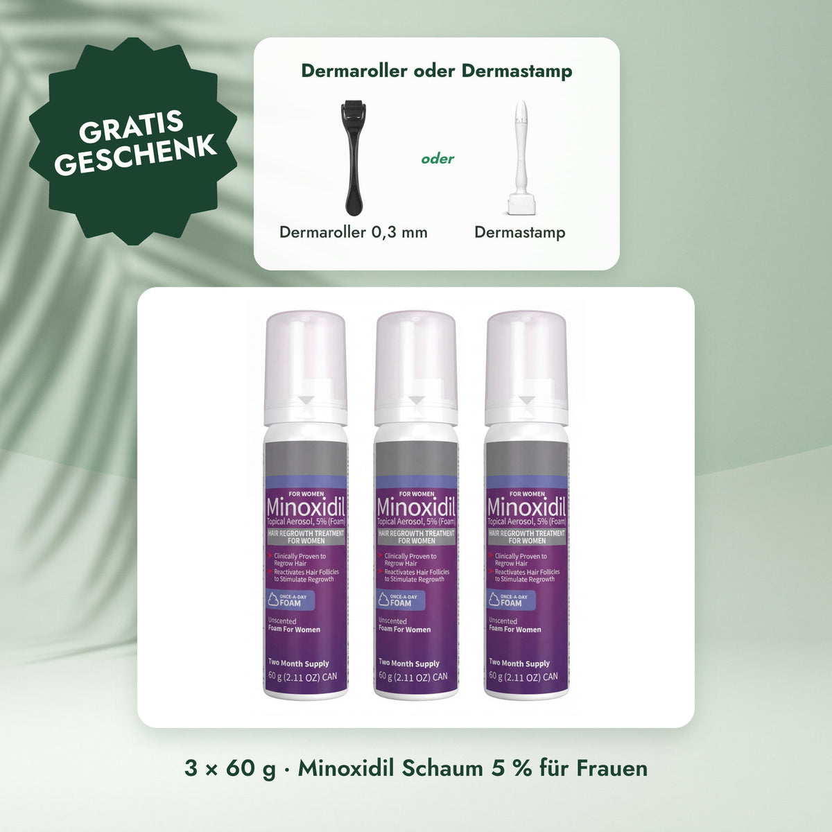 3 × 60 g · Minoxidil Schaum 5 % für Frauen: Dermaroller oder Dermastamp