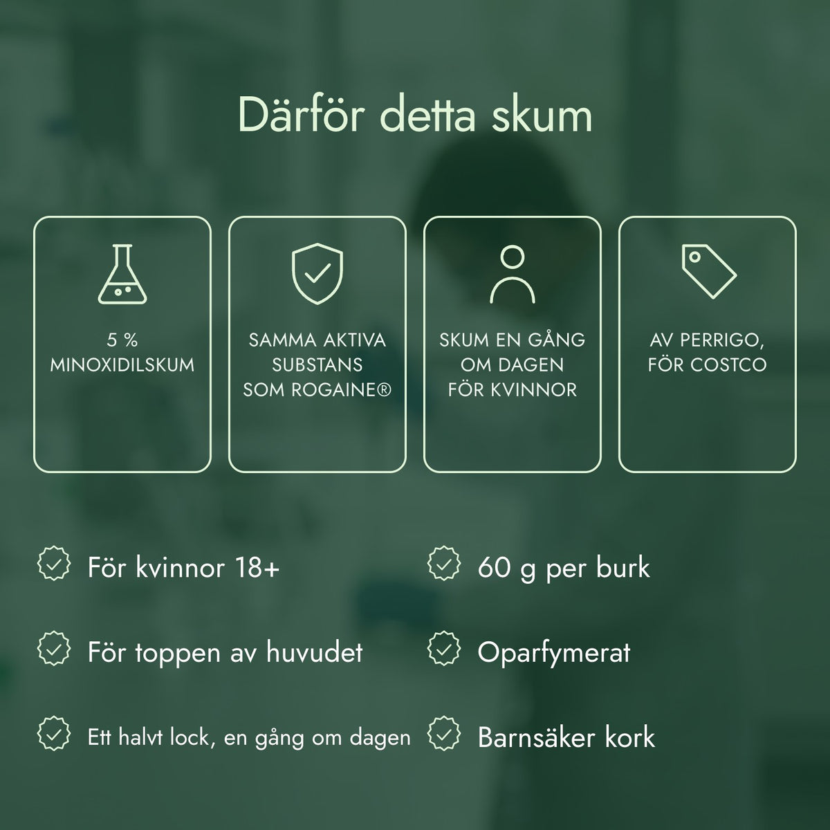 Därför detta skum: 5 % minoxidilskum, Samma aktiva substans som Rogaine®, Skum en gång om dagen för kvinnor, Av Perrigo, för Costco