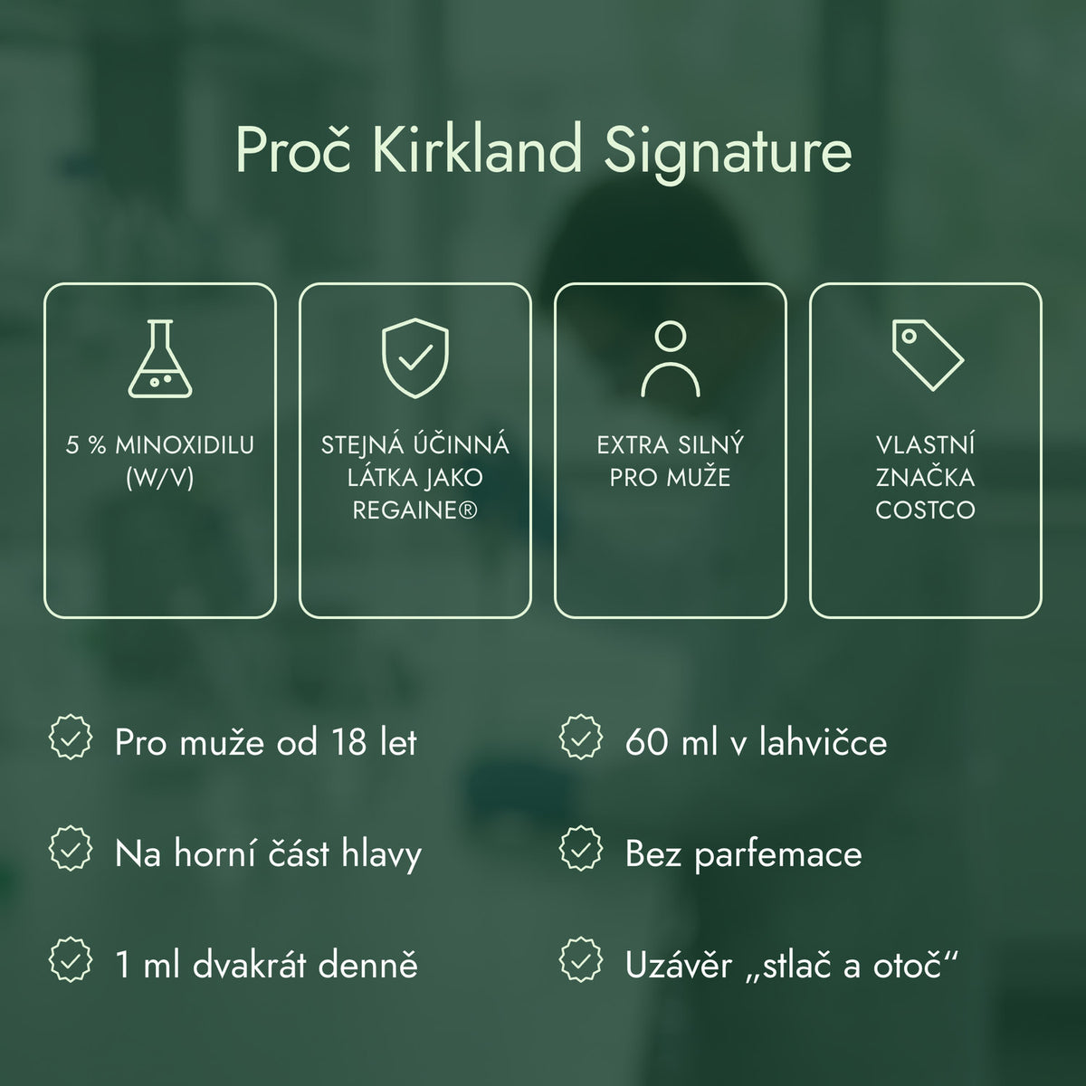 Proč Kirkland Signature: 5 % minoxidilu (w/v), Stejná účinná látka jako Regaine®, Extra silný pro muže, Vlastní značka Costco