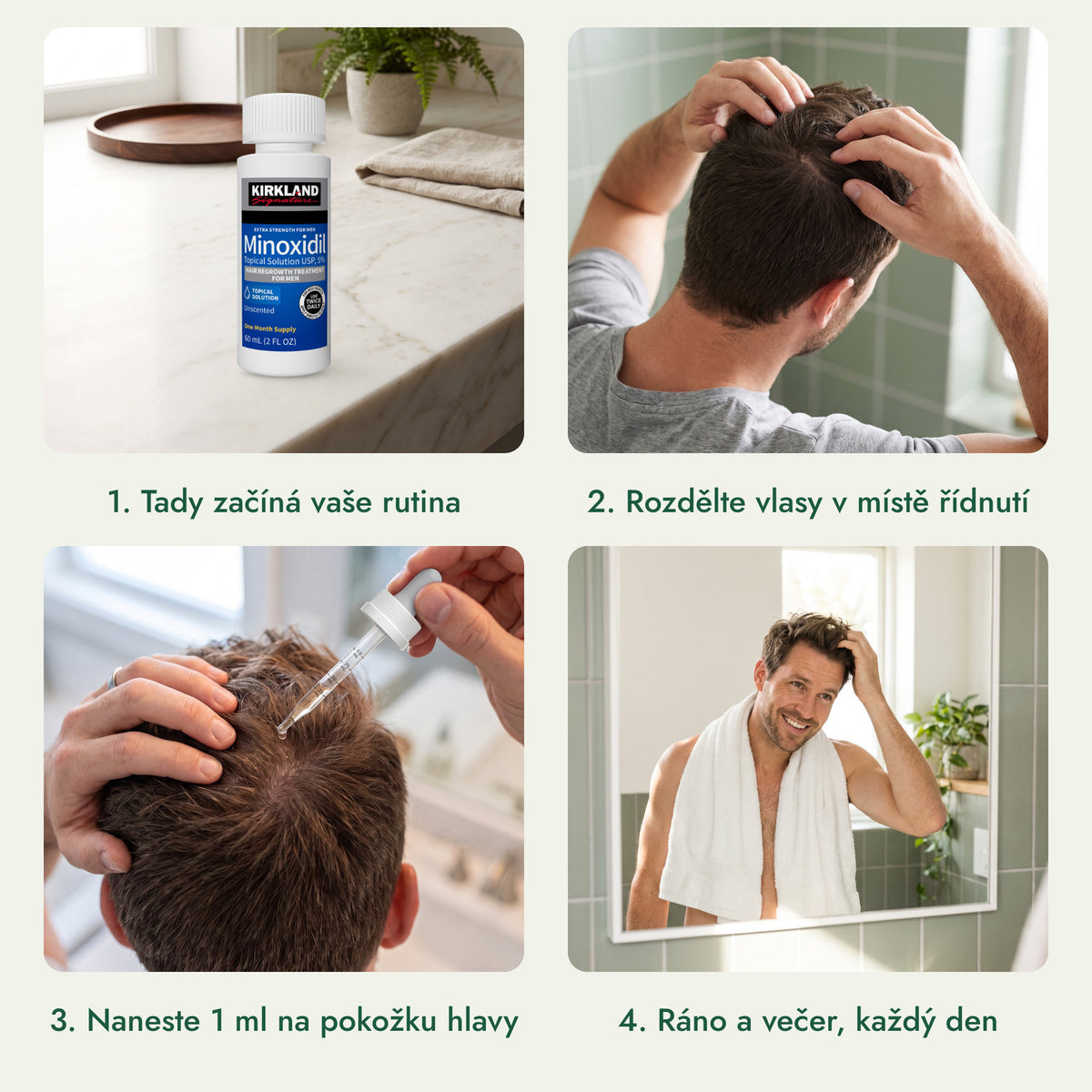 Kirkland Signature Minoxidil 5%: Tady začíná vaše rutina, Rozdělte vlasy v místě řídnutí, Naneste 1 ml na pokožku hlavy, Ráno a večer, každý den