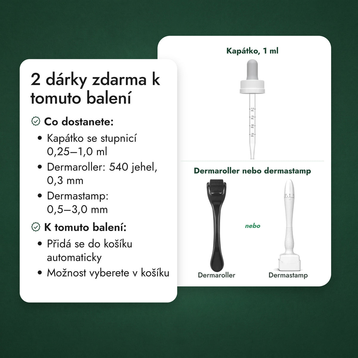 2 dárky zdarma k tomuto balení: Kapátko, 1 ml, Dermaroller nebo dermastamp