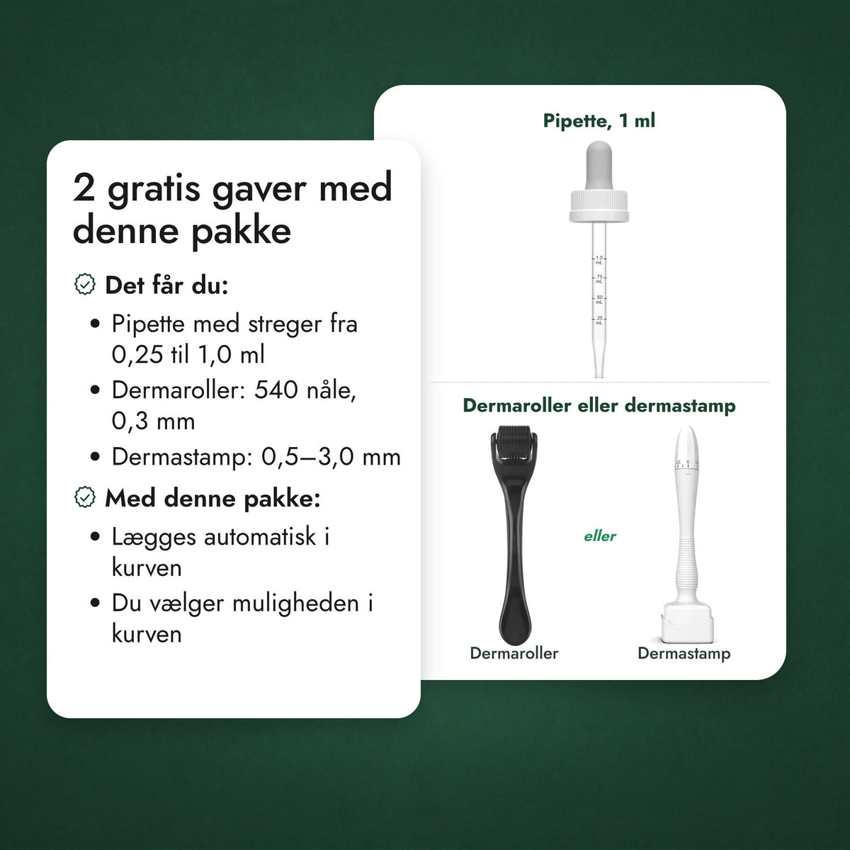 2 gratis gaver med denne pakke: Pipette, 1 ml, Dermaroller eller dermastamp