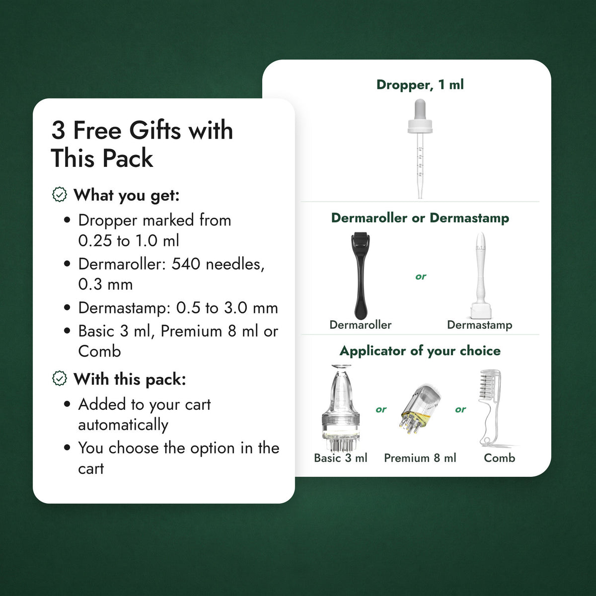 Free gift with this pack: the dropper, a dermaroller or dermastamp and an applicator of your choice