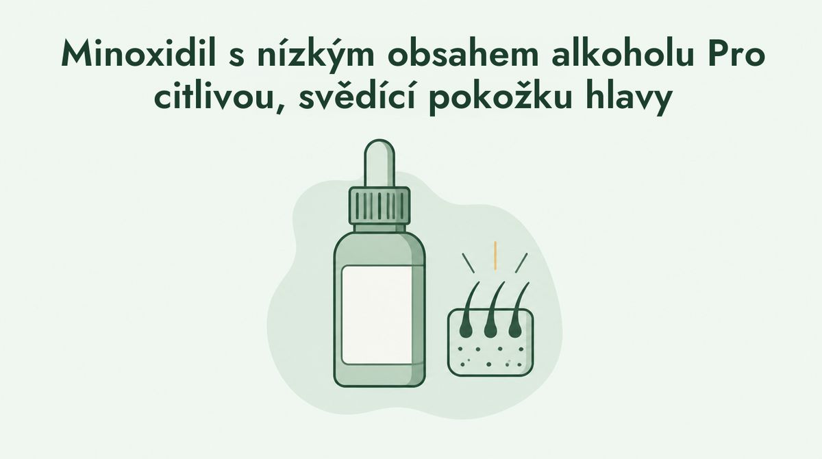 Minoxidil s nízkým obsahem alkoholu pro citlivou pokožku hlavy