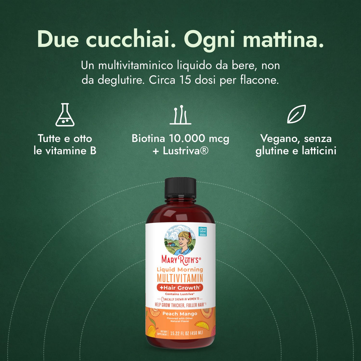 MaryRuth's Liquid Morning Multivitamin + Hair Growth: Due cucchiai. Ogni mattina. Tutte e otto le vitamine B, Biotina 10.000 mcg + Lustriva®, Vegano, senza glutine e latticini