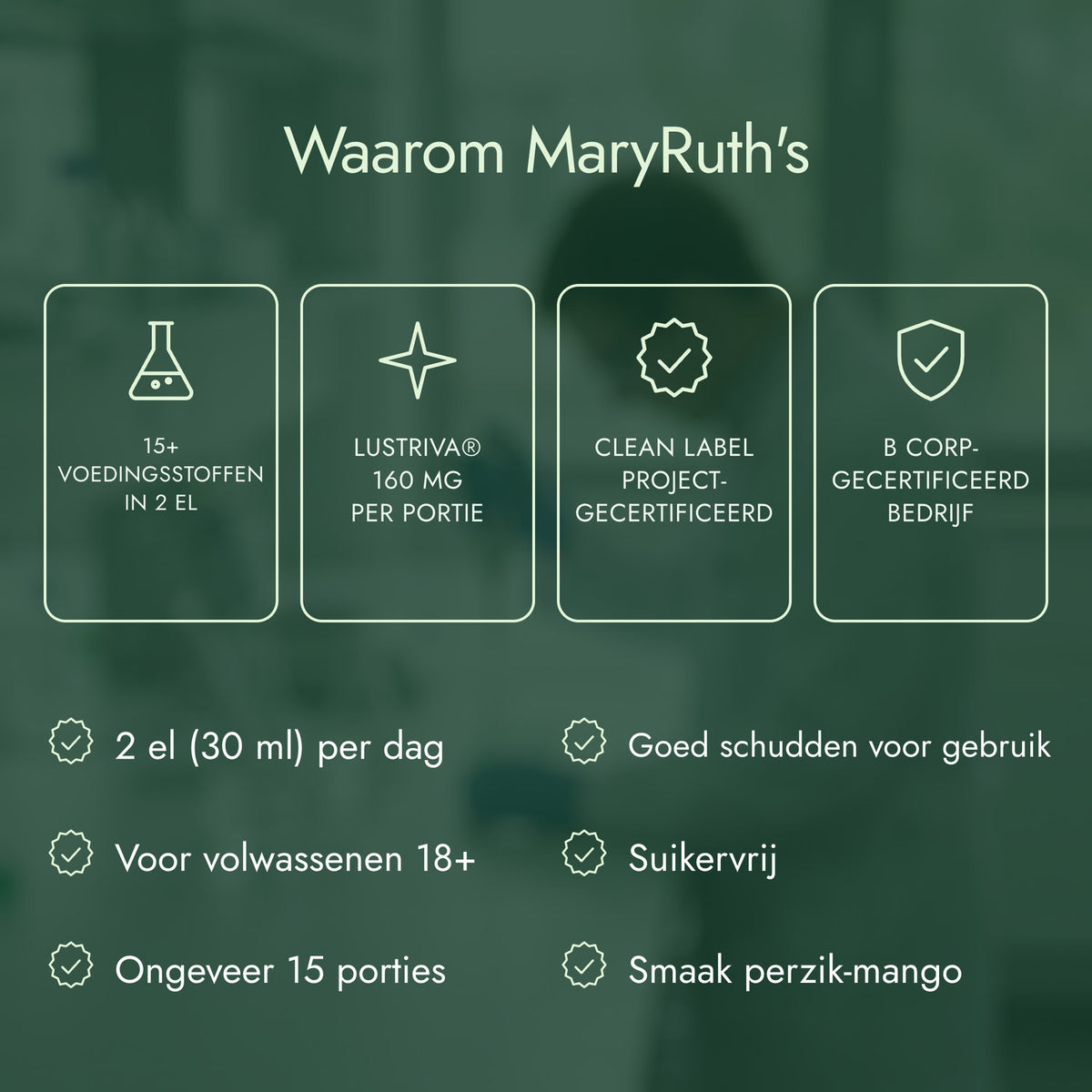 Waarom MaryRuth's: 15+ voedingsstoffen in 2 el, Lustriva® 160 mg per portie, Clean Label Project-gecertificeerd, B Corp-gecertificeerd bedrijf