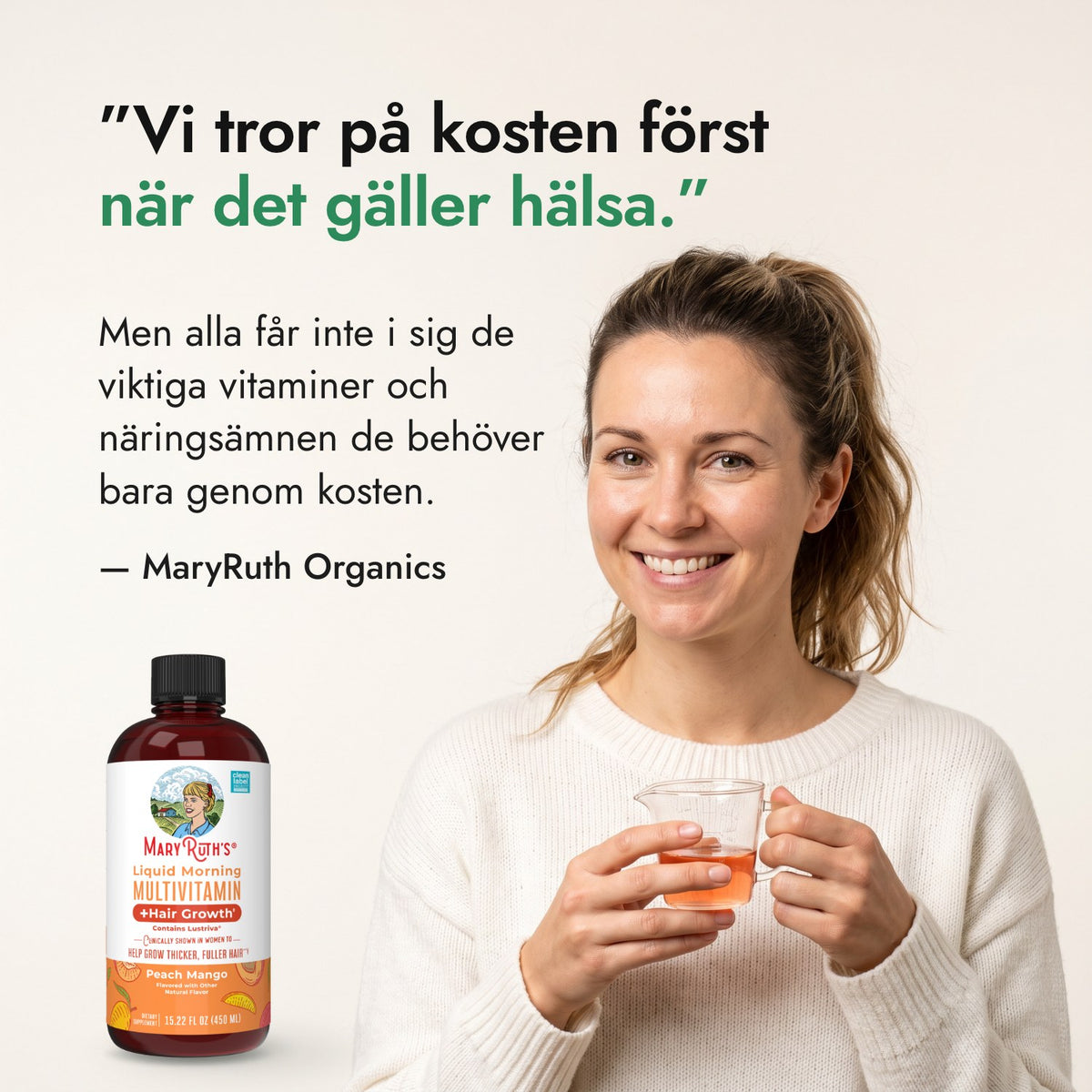 Vi tror på kosten först när det gäller hälsa. — MaryRuth Organics