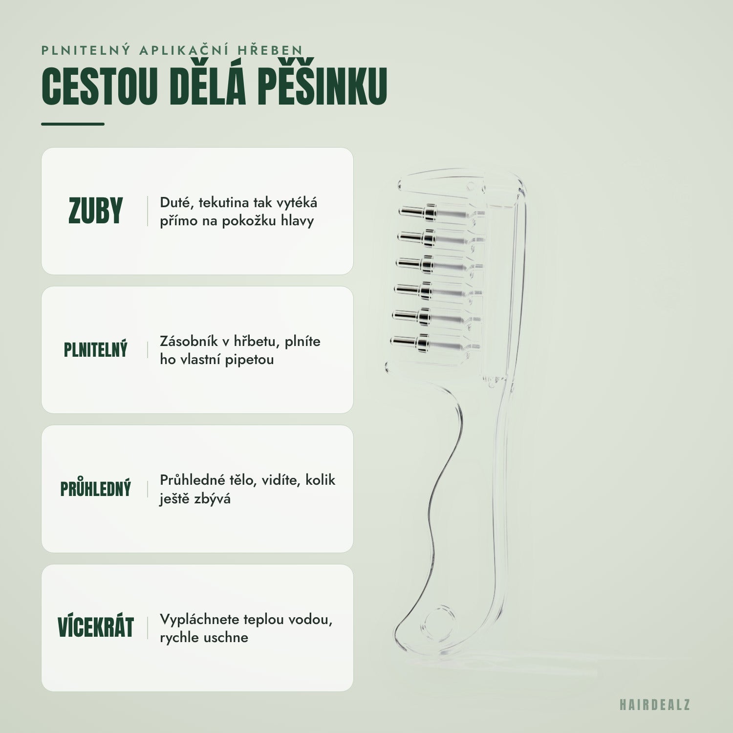 Plnitelný aplikátorový hřeben — sám dělá pěšinku