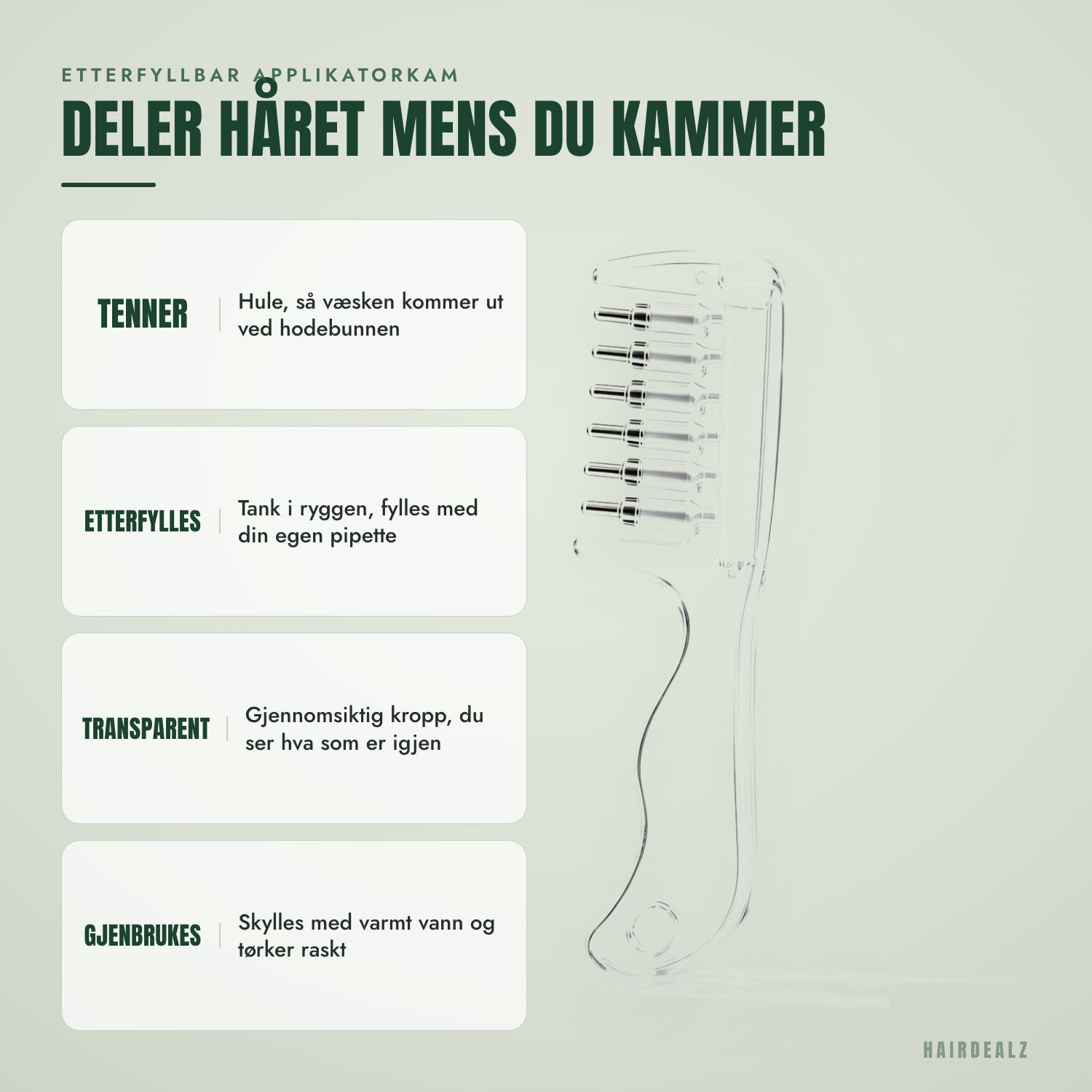 Etterfyllbar applikatorkam — Deler håret mens du kammer
