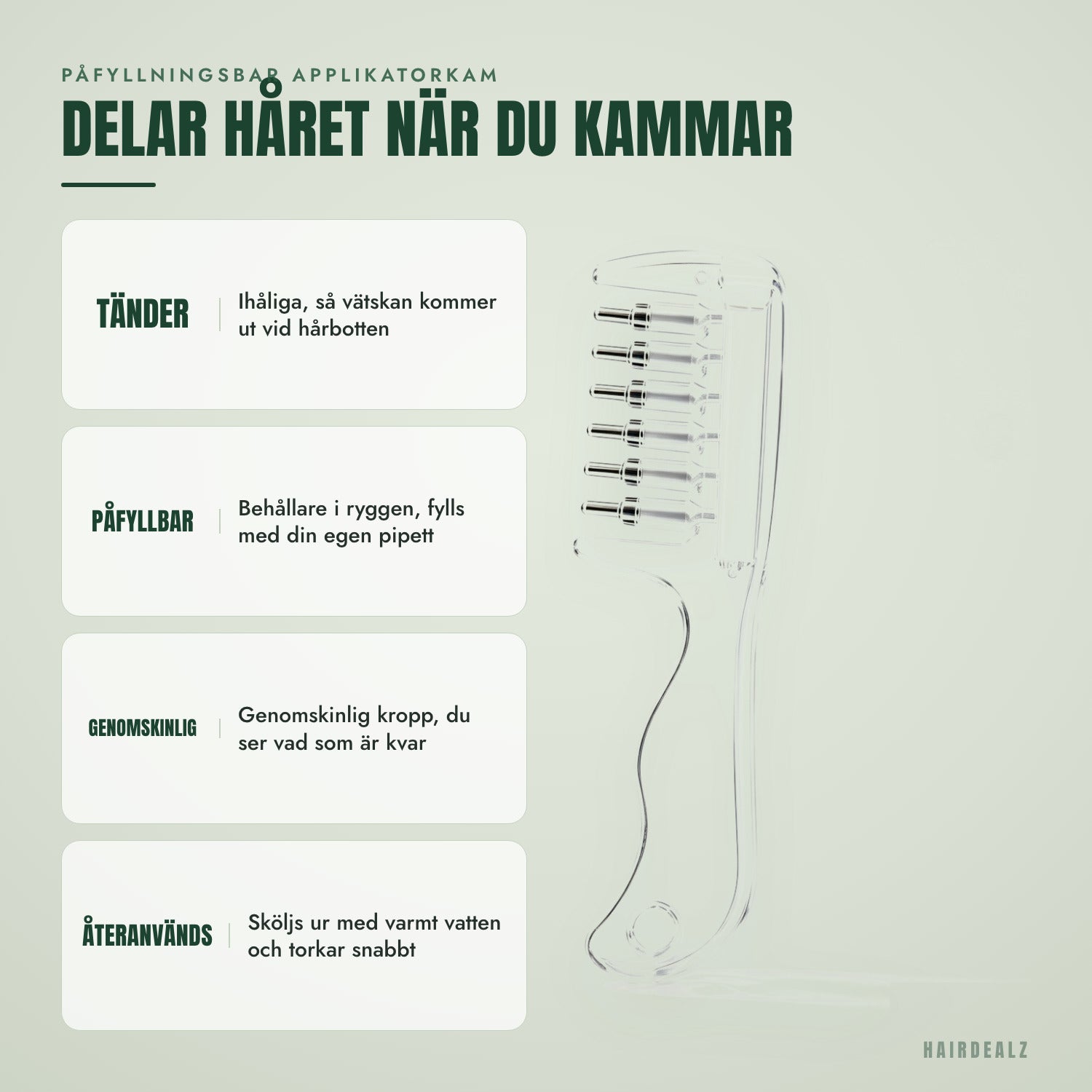 Påfyllningsbar applikatorkam — Delar håret medan du kammar