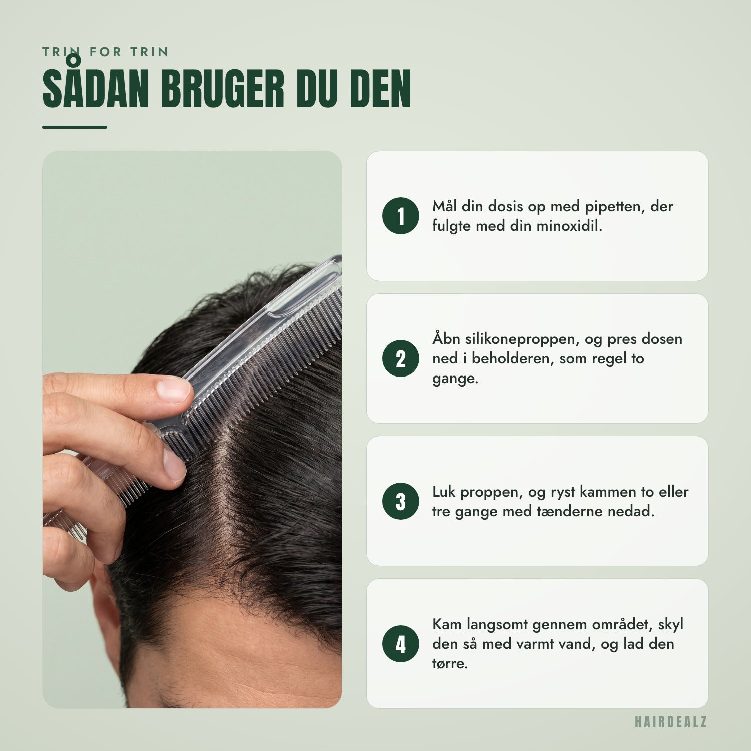 Trin for trin — Sådan bruger du den