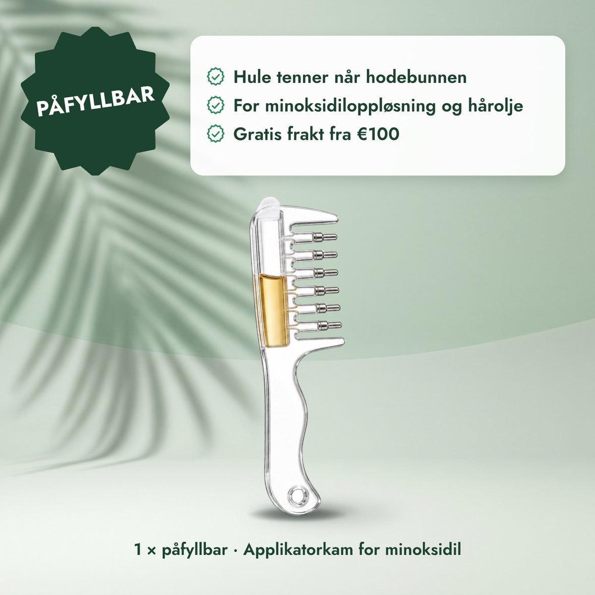 1 × påfyllbar · Applikatorkam for minoksidil: Påfyllbar