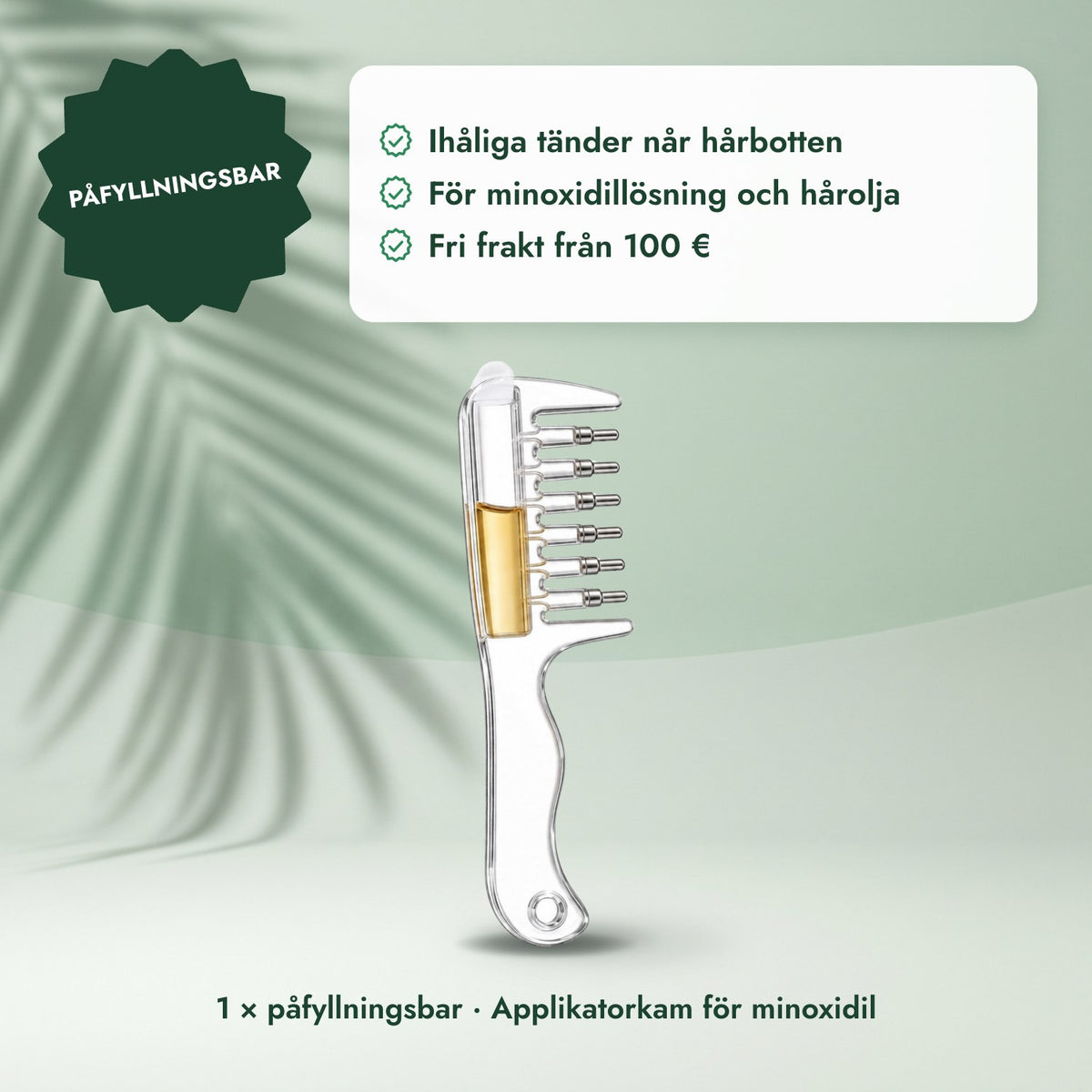 1 × påfyllningsbar · Applikatorkam för minoxidil: Påfyllningsbar