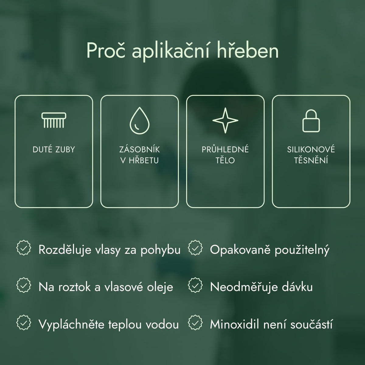 Proč aplikační hřeben: Duté zuby, Zásobník v hřbetu, Průhledné tělo, Silikonové těsnění