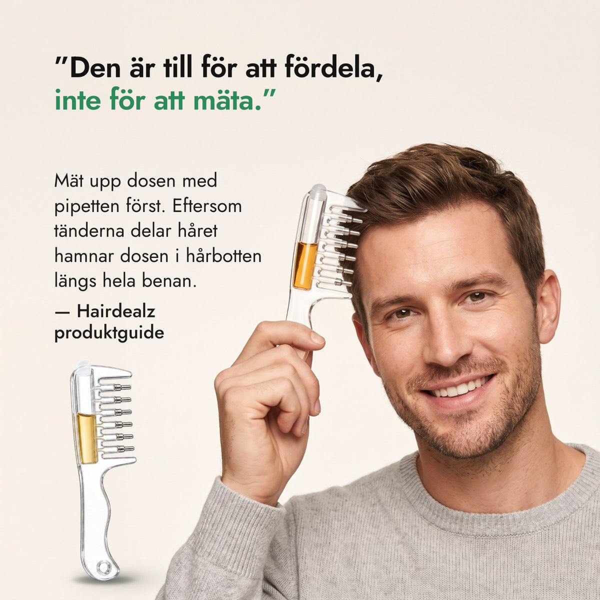 Den är till för att fördela, inte för att mäta. — Hairdealz produktguide