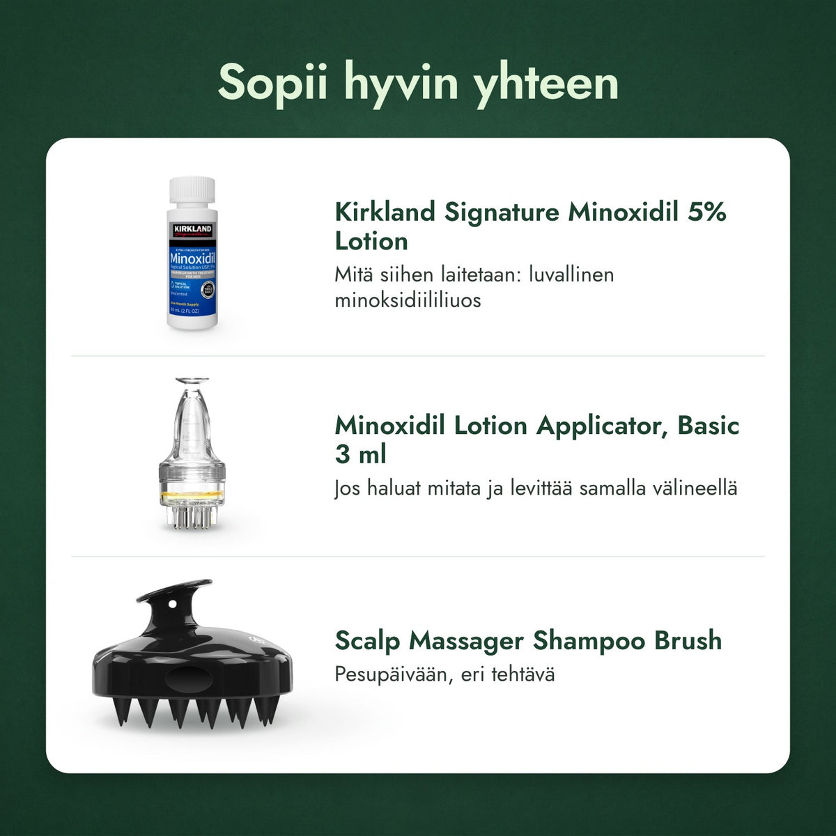 Sopii hyvin yhteen: Kirkland Signature Minoxidil 5%, Minoksidiililiuoksen applikaattori, Basic 3 ml, Hiuspohjahieroja ja shampooharja