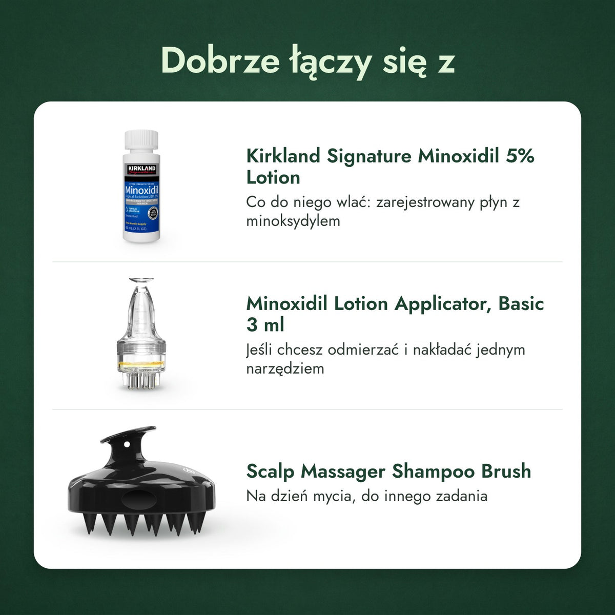 Dobrze łączy się z: Kirkland Signature Minoxidil 5%, Aplikator do płynu z minoksydylem, Podstawowy 3 ml, Szczotka do masażu skóry głowy