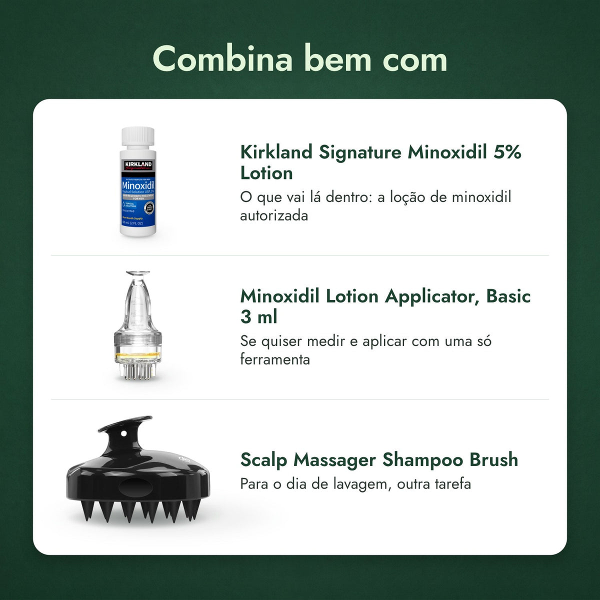 Combina bem com: Kirkland Signature Minoxidil 5%, Aplicador de loção de minoxidil, Básico 3 ml, Escova massajadora para o couro cabeludo