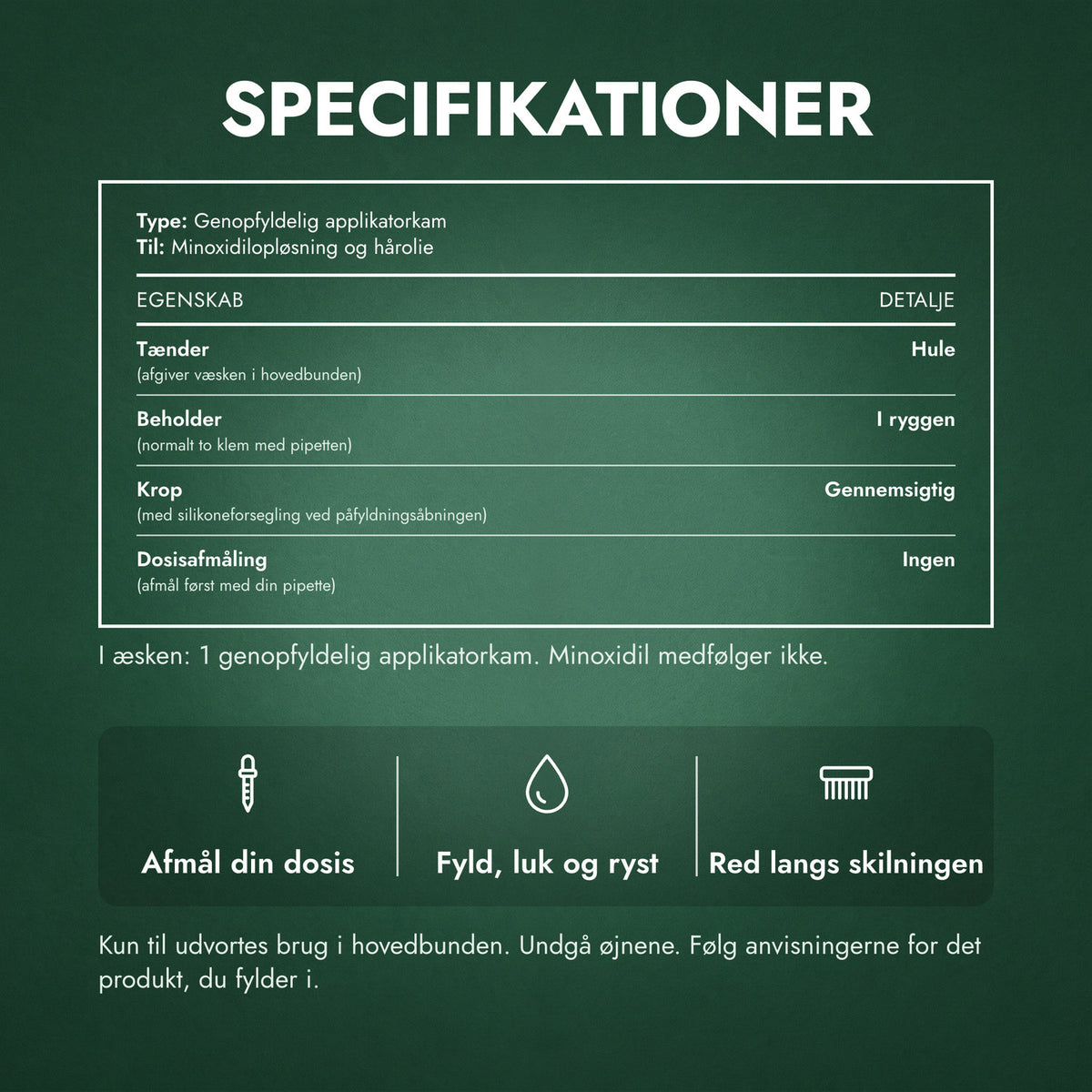 Specifikationer: Applikatorkam til minoxidil
