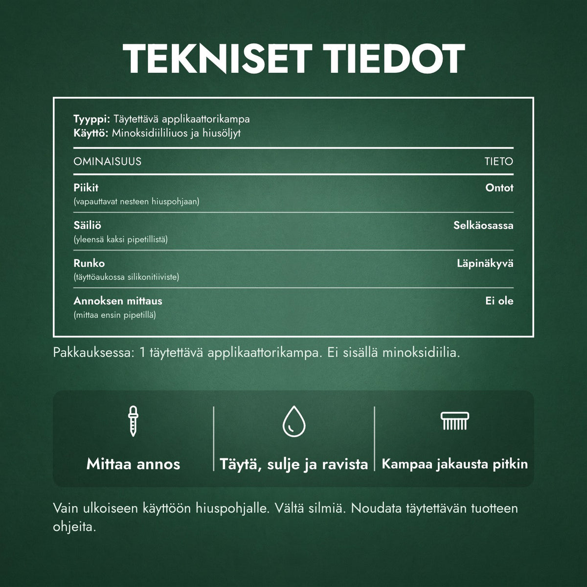 Tekniset tiedot: Minoksidiilin applikaattorikampa