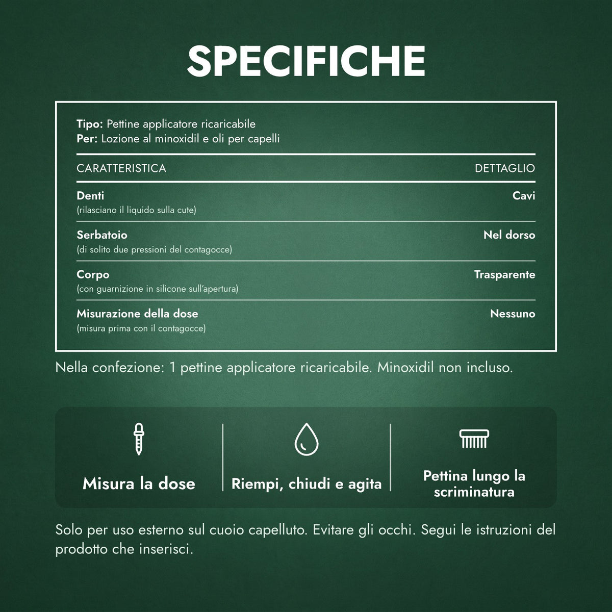 Specifiche: Pettine applicatore per minoxidil