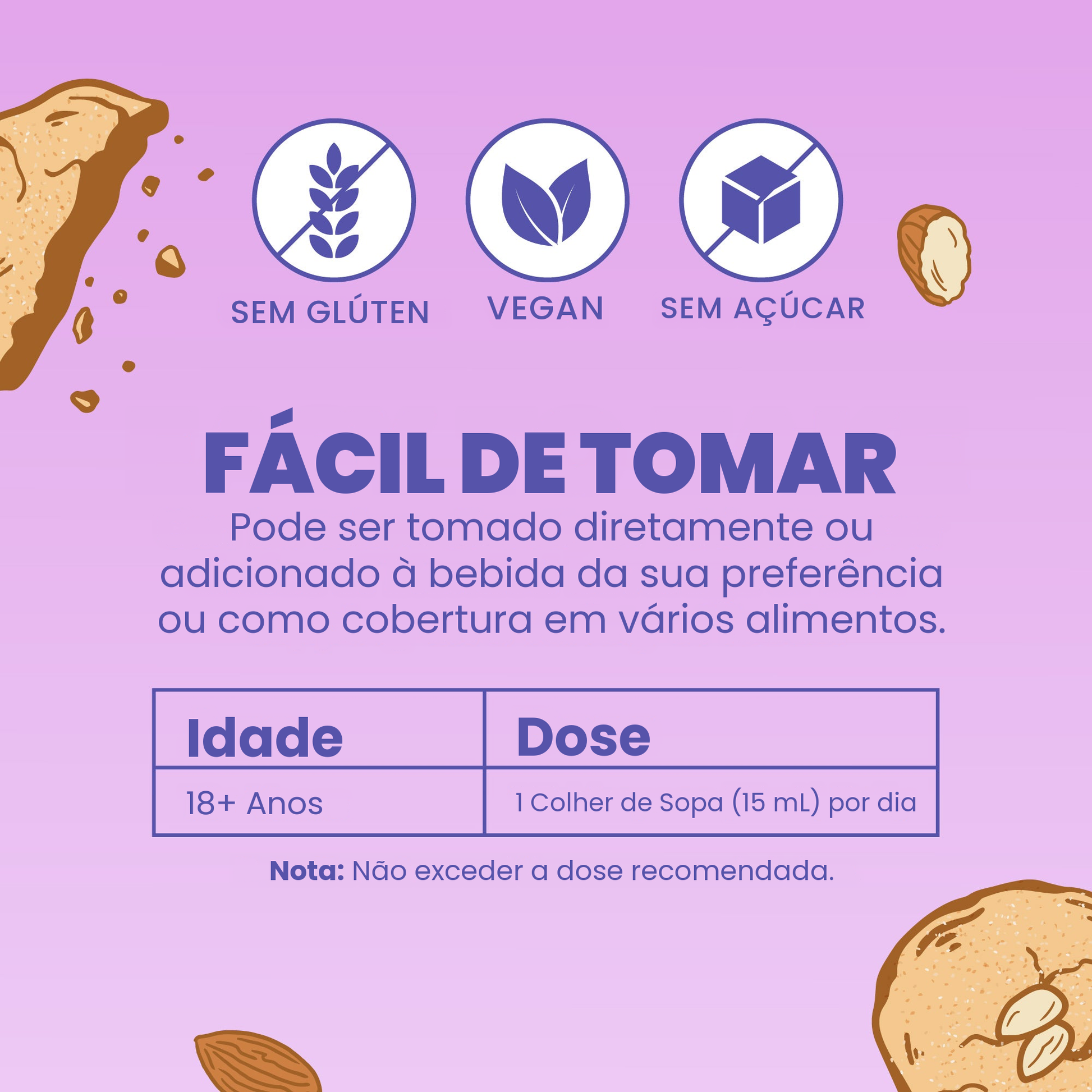 Fácil de tomar: uma colher de sopa por dia, pura ou misturada numa bebida