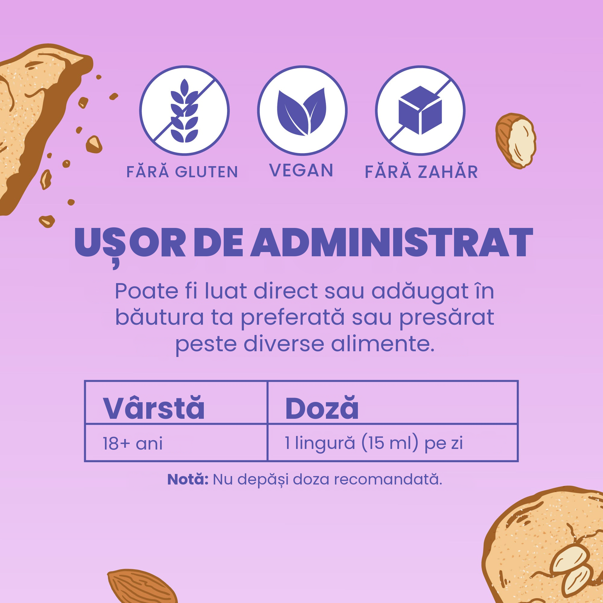 Ușor de administrat: o lingură pe zi, simplu sau amestecat într-o băutură