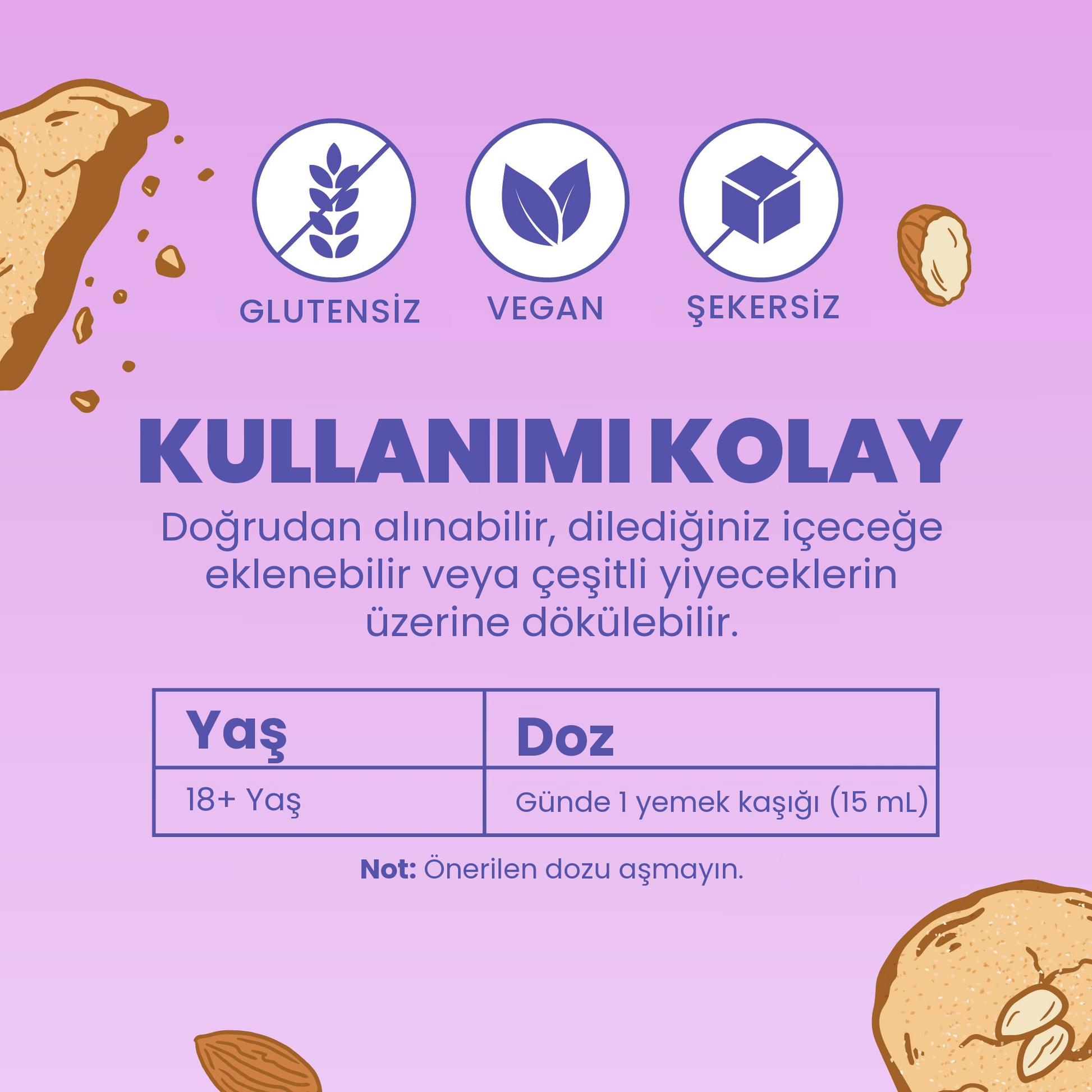 Kullanımı kolay: günde bir yemek kaşığı, doğrudan veya bir içeceğe karıştırılarak