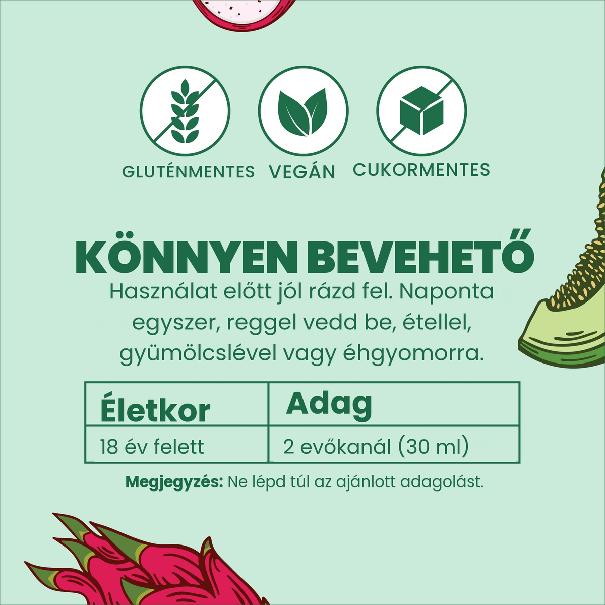 Egyszerű bevétel: rázd fel alaposan, 18 év felettieknek naponta egyszer, reggel 2 evőkanál (30 ml)