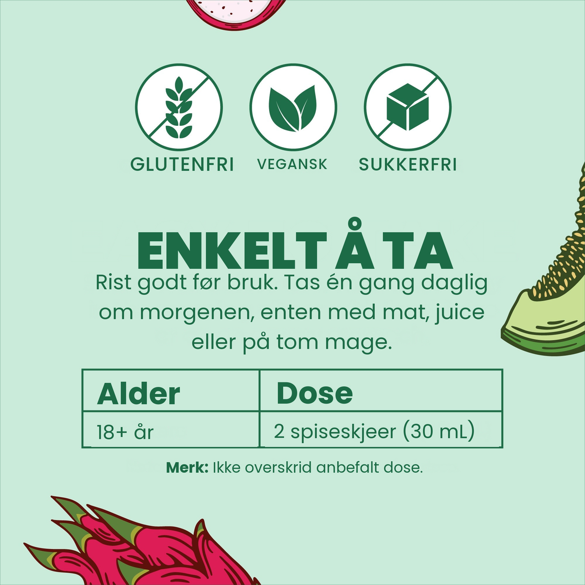 Enkelt å ta: rist godt, voksne over 18 år tar 2 spiseskjeer (30 ml) én gang daglig om morgenen