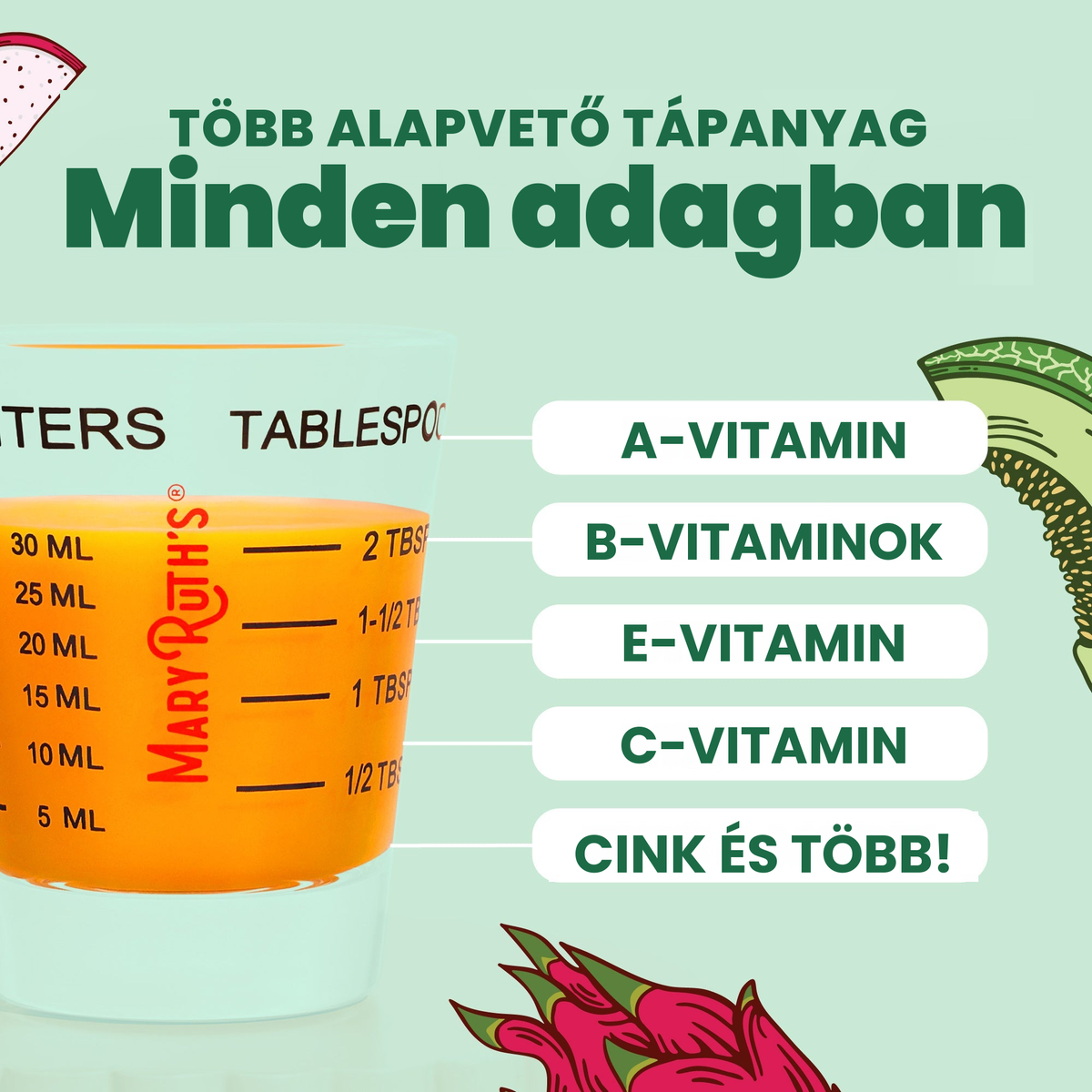 Több esszenciális tápanyag minden adagban: A-vitamin, B-vitaminok, E-vitamin, C-vitamin, cink és további összetevők, 30 ml-es adagolópohárban bemutatva