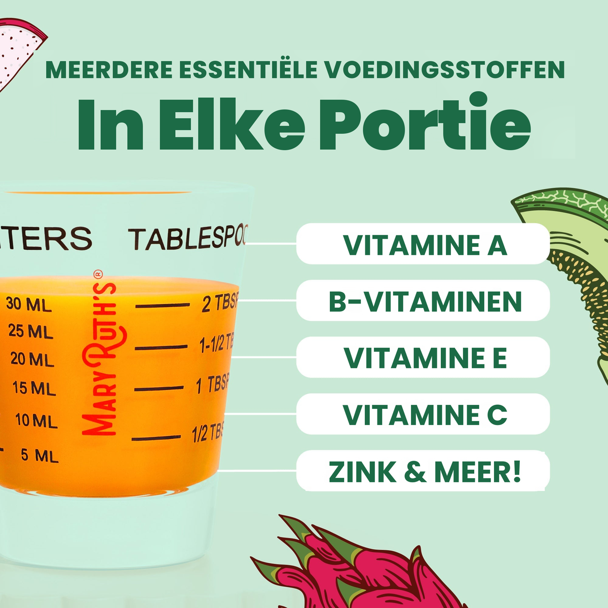 Meerdere essentiële voedingsstoffen per portie: vitamine A, B-vitamines, vitamine E, vitamine C, zink en meer, getoond in een doseerbekertje van 30 ml