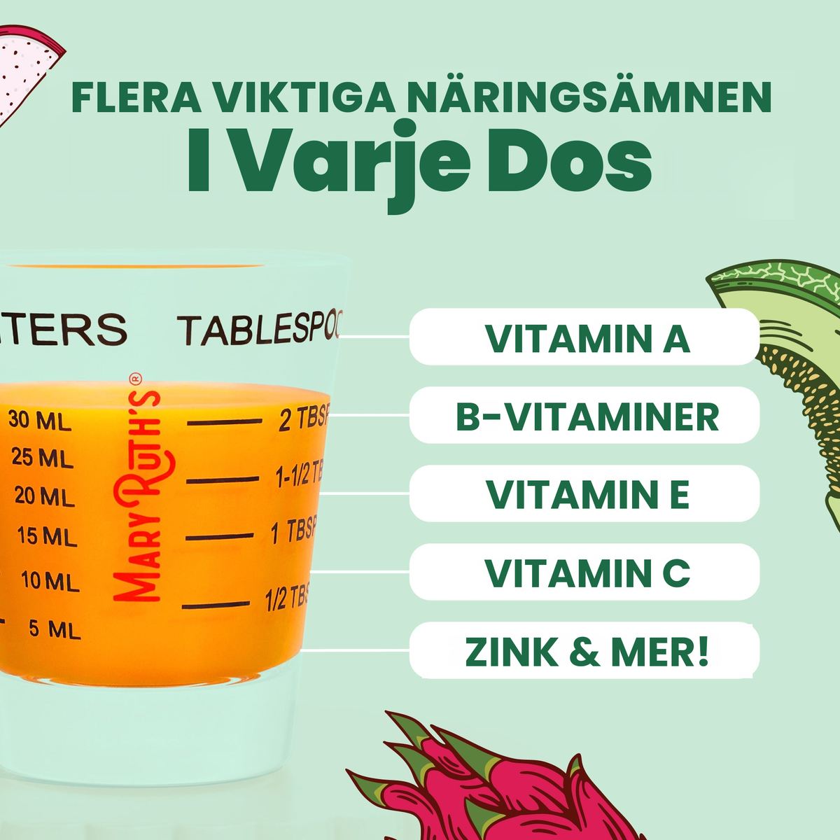Flera essentiella näringsämnen i varje dos: vitamin A, B-vitaminer, vitamin E, vitamin C, zink och mer, visade i ett doseringsmått på 30 ml