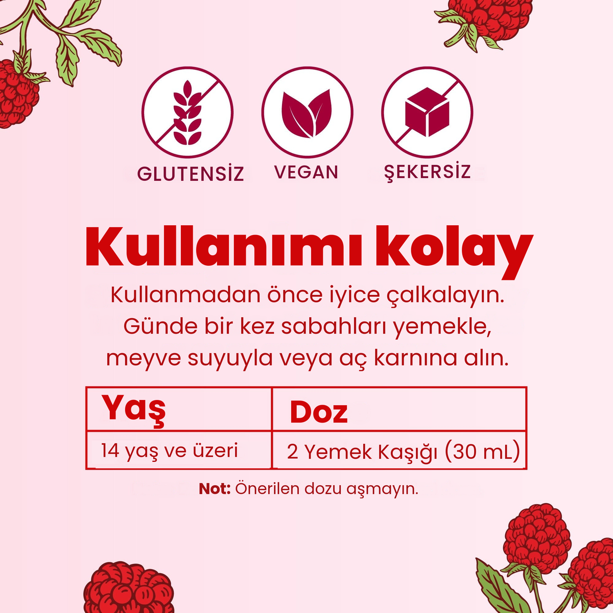 Alması kolay: iyice çalkalayın ve günde bir kez sabah alın; 14 yaş ve üzeri 2 yemek kaşığı (30 ml)