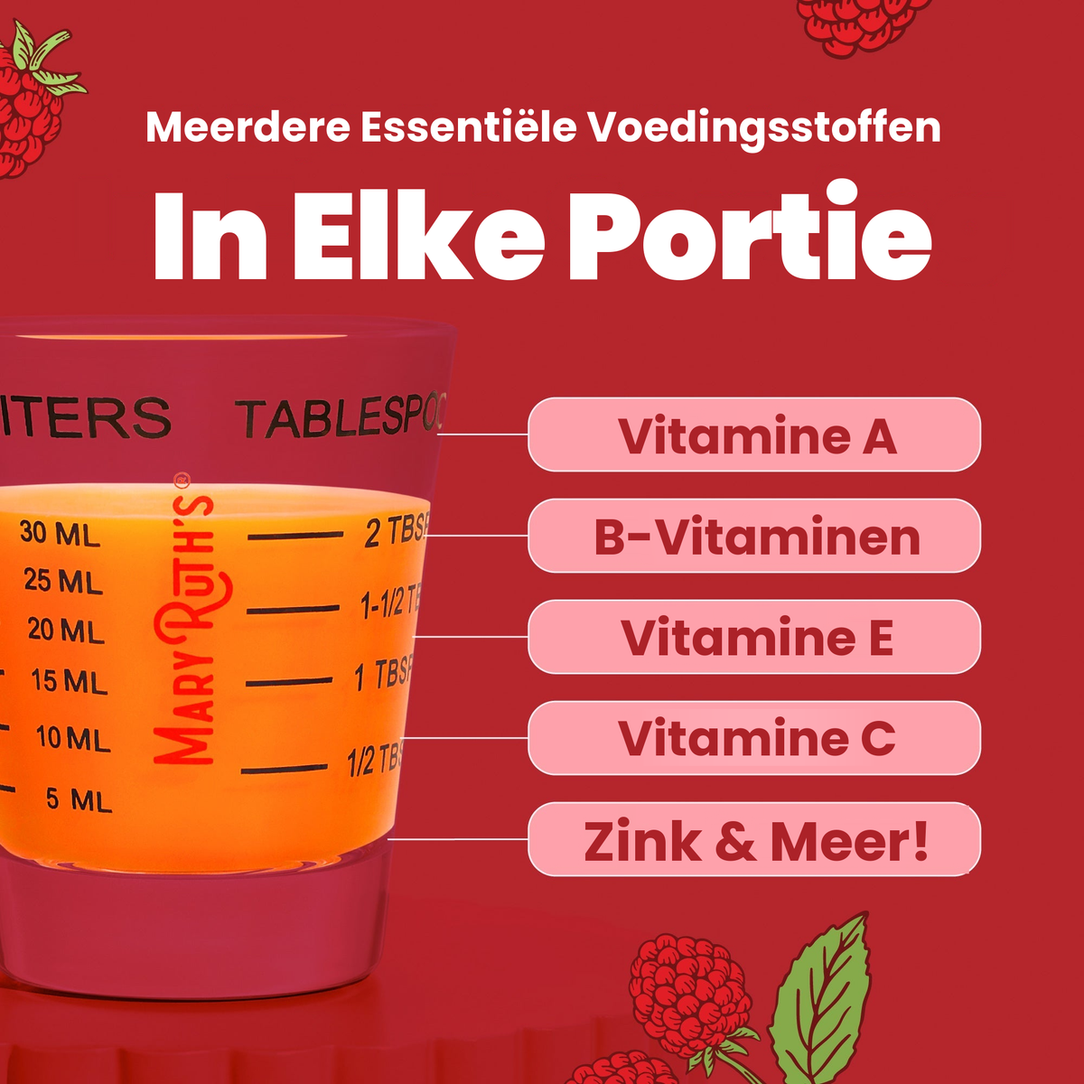 Meerdere essentiële voedingsstoffen per portie: vitamine A, B-vitamines, vitamine E, vitamine C, zink en meer, getoond in een doseerbekertje van 30 ml