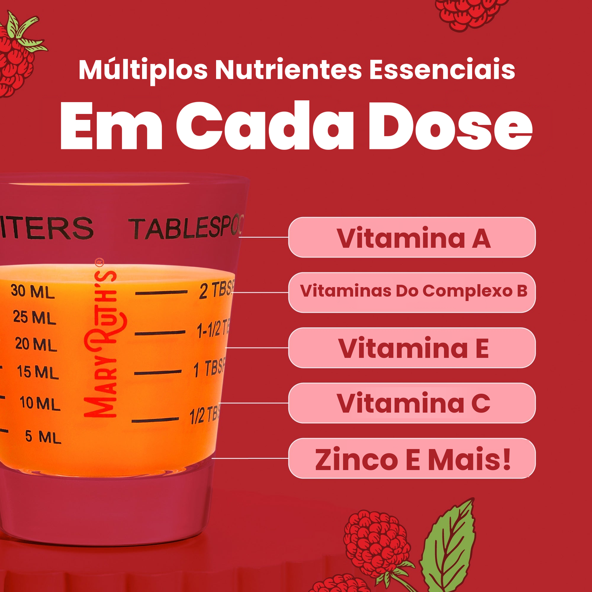 Vários nutrientes essenciais em cada dose: vitamina A, vitaminas do complexo B, vitamina E, vitamina C, zinco e mais, mostrados num copo dosador de 30 ml