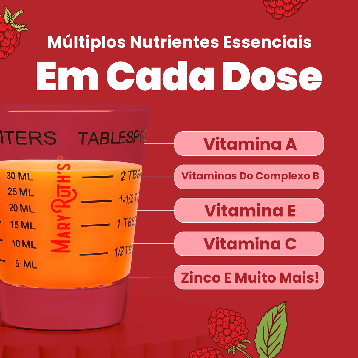 Vários nutrientes essenciais em cada dose: vitamina A, vitaminas do complexo B, vitamina E, vitamina C, zinco e mais, apresentados num copo doseador de 30 ml