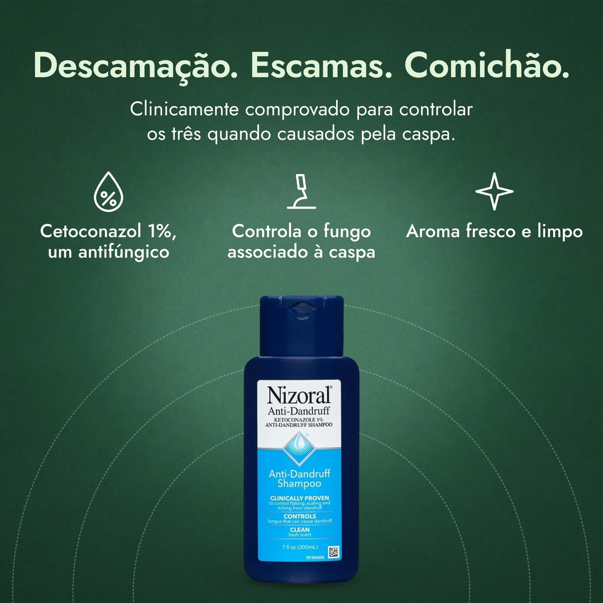 Champô Anticaspa Nizoral, Cetoconazol 1%: Descamação. Escamas. Comichão. Cetoconazol 1%, um antifúngico, Controla o fungo associado à caspa, Aroma fresco e limpo