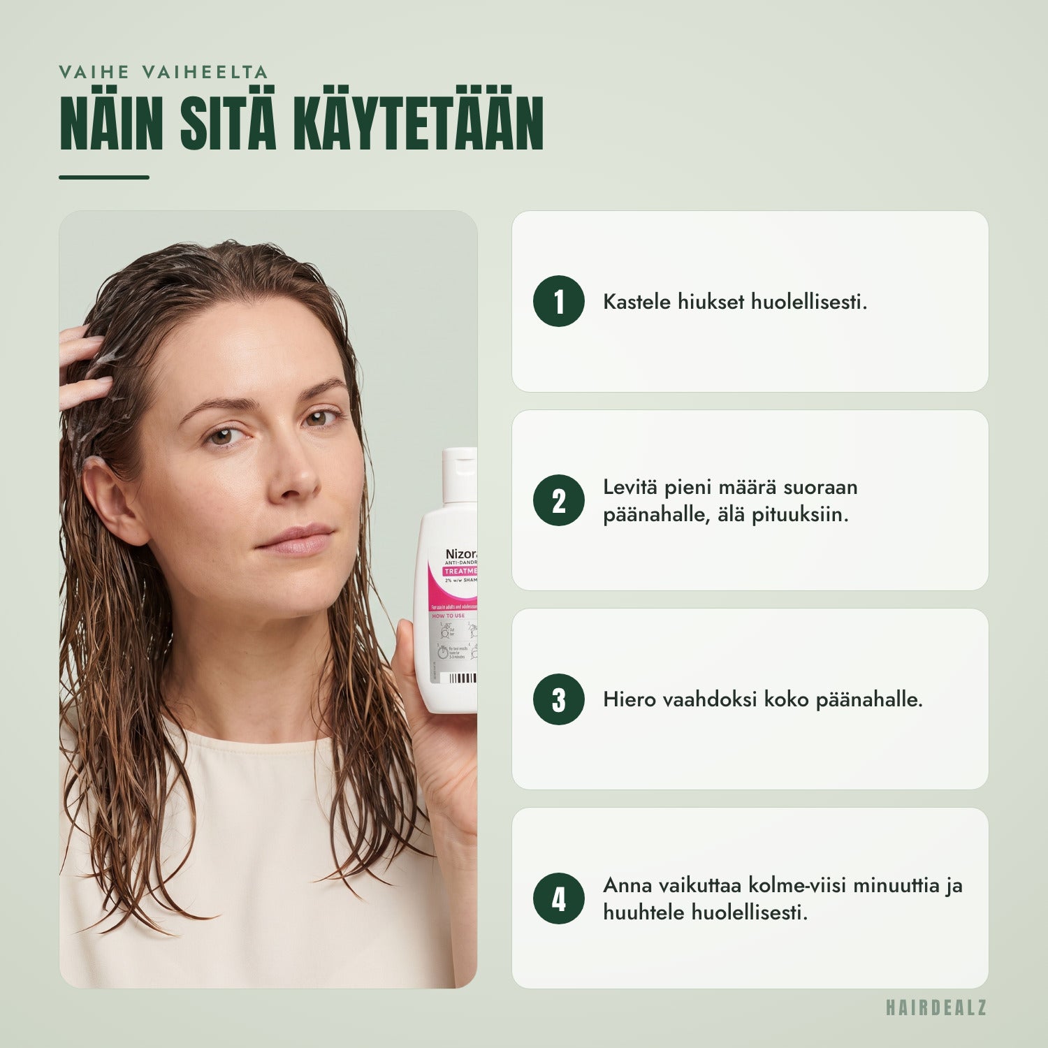 Näin käytät Nizoral 2% 60 ml -tuotetta vaihe vaiheelta