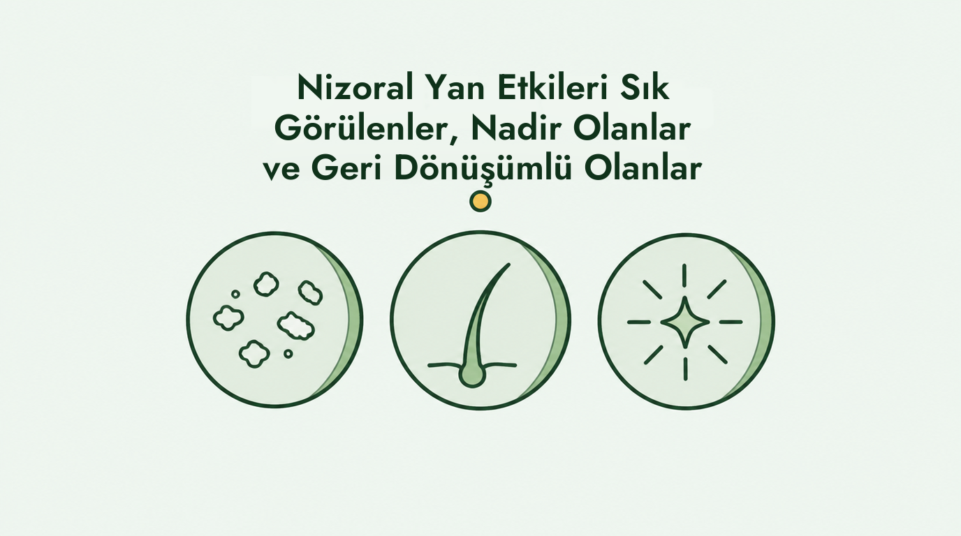 Nizoral yan etkileri, yaygın ve nadir görülenler